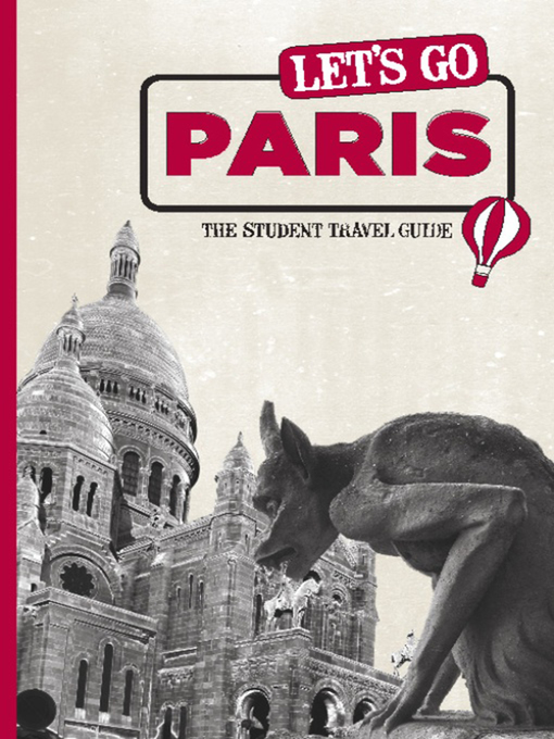 Title details for Let's Go Paris by Harvard Student Agencies, Inc. - Available